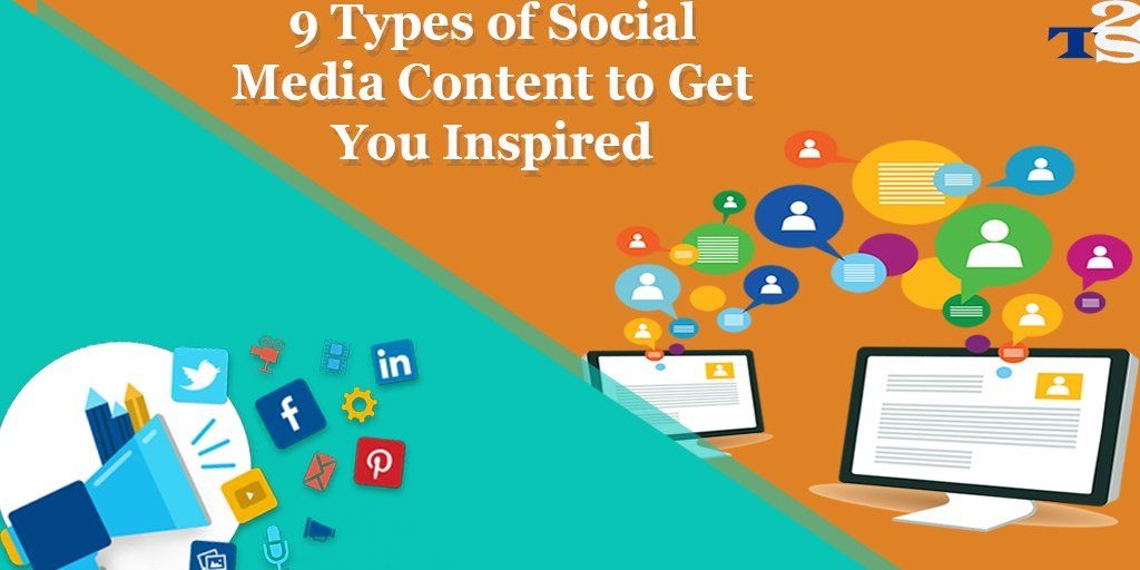 9 Types of Social Media Content to Get You Inspired