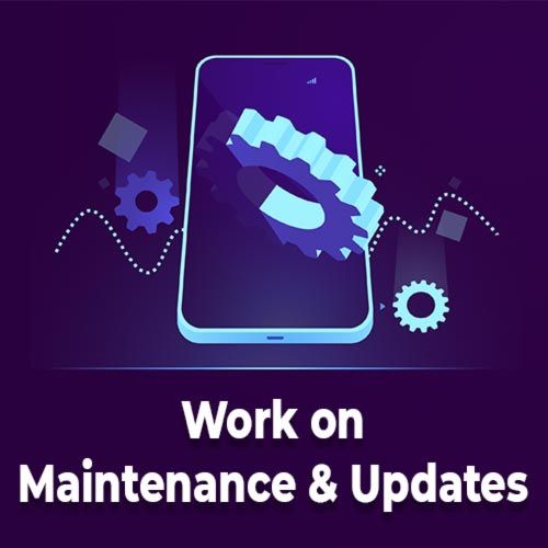 Work on maintenance and updates: