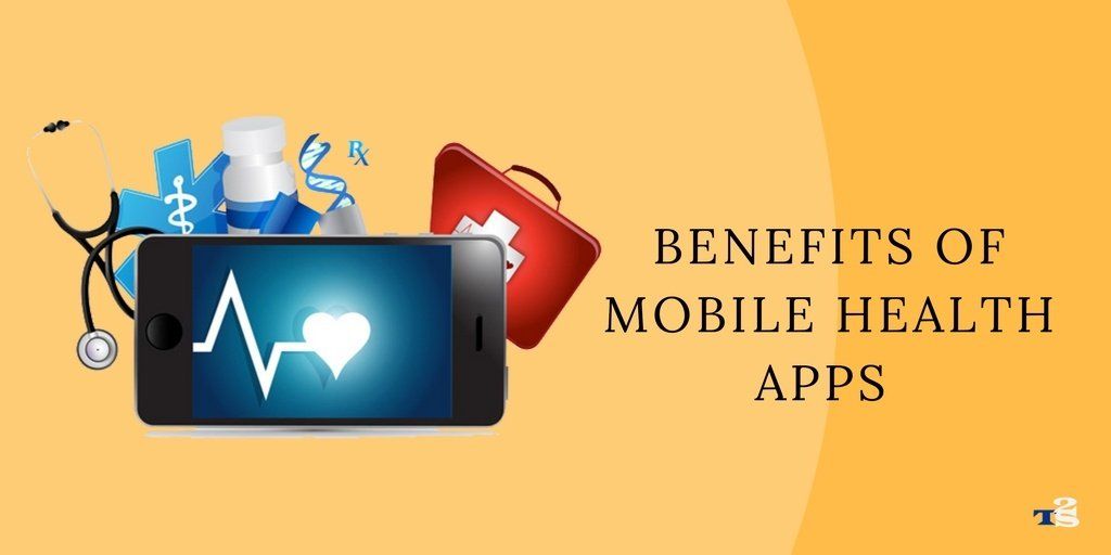 Benefits of Mobile Health apps
