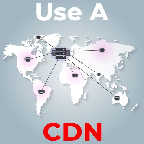 Use a CDN