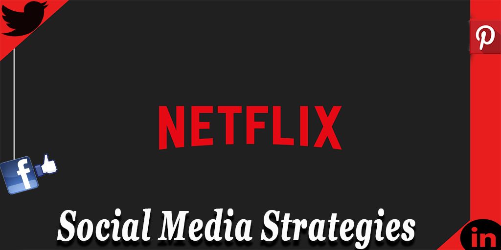 How is Netflix Rocking Social Media?